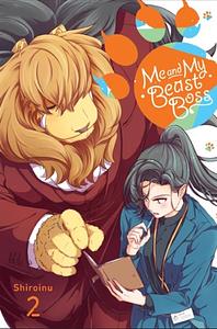 Me and My Beast Boss, Vol. 2 by Shiroinu