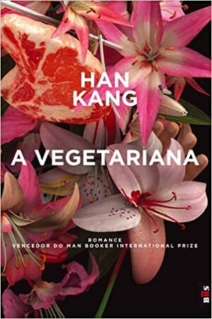 A Vegetariana by Han Kang