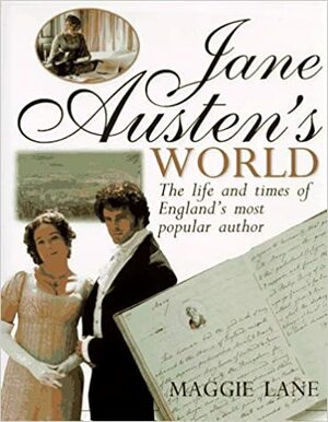 Jane Austen's World by Maggie Lane