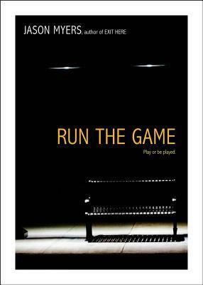 Run the Game by Jason Myers
