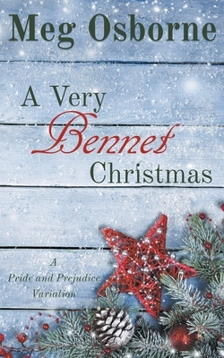 A Very Bennet Christmas by Meg Osborne, Rachel Osborne