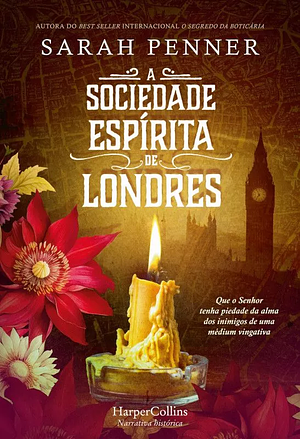 A Sociedade Espírita de Londres by Sarah Penner