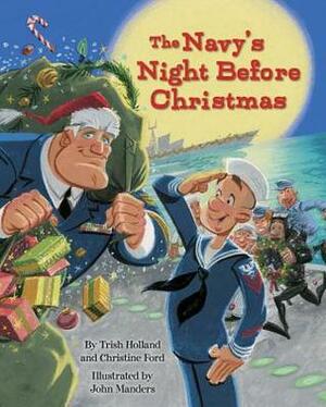 The Navy's Night Before Christmas by Trish Holland, Christine Ford, John Manders