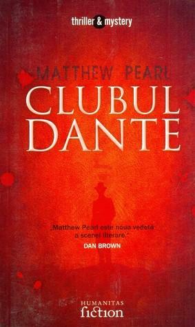Clubul Dante by Luminița Simionescu, Emil Bărbulescu, Maria Pădurean, Matthew Pearl