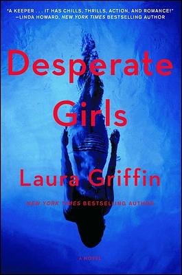 Desperate Girls by Laura Griffin