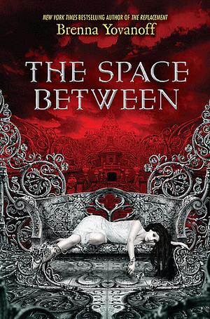 The Space Between by Brenna Yovanoff