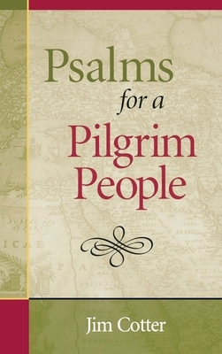 Psalms for a Pilgrim People by Jim Cotter