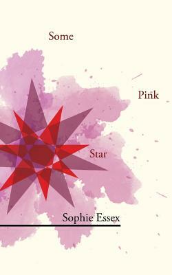 Some Pink Star by Sophie Essex