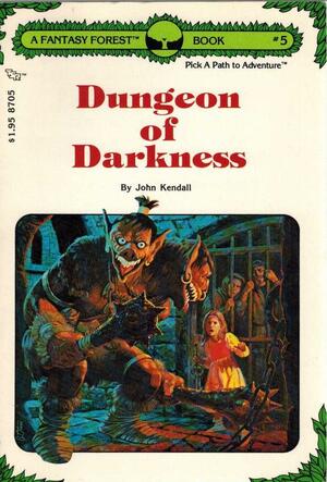 Dungeon Of Darkness by John Kendall