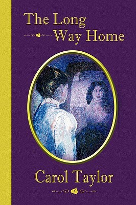 The Long Way Home by Carol Taylor