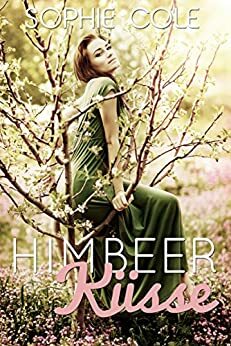 Himbeerküsse by Sophie Cole