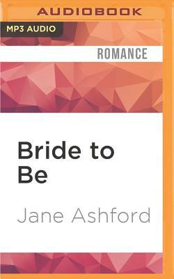 Bride to Be by Jane Ashford