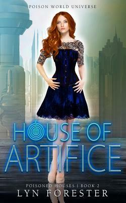 House of Artifice by Lyn Forester