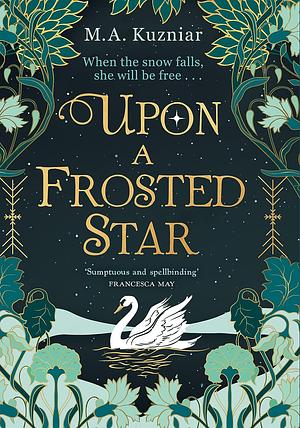 Upon a Frosted Star by M.A. Kuzniar