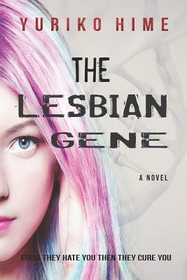 The Lesbian Gene by Yuriko Hime