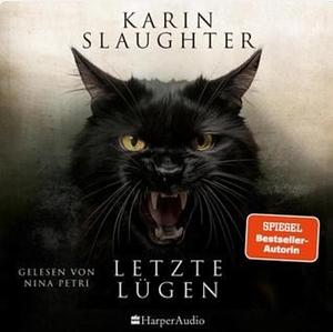 Letzte Lügen by Karin Slaughter