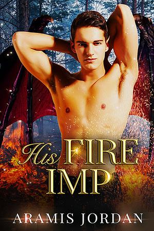 His Fire Imp by Aramis Jordan, Aramis Jordan