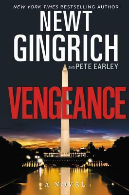 Vengeance by Pete Earley, Newt Gingrich