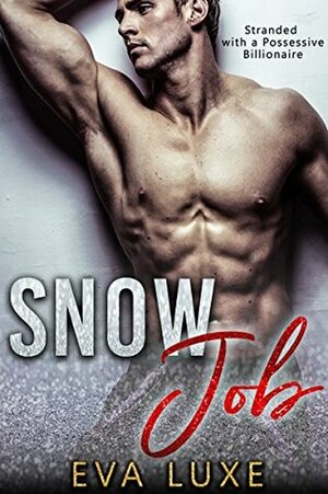 Snow Job by Eva Luxe