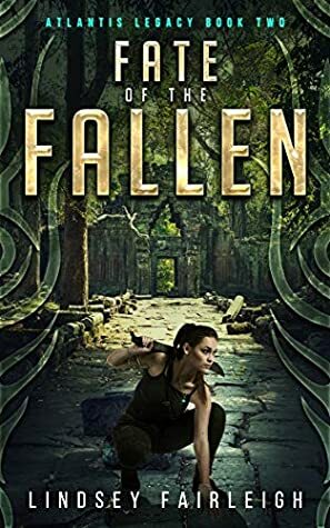 Fate of the Fallen (Atlantis Legacy Book 2) by Lindsey Fairleigh