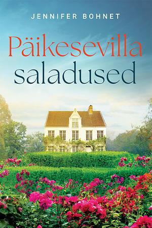 Päikesevilla saladused by Jennifer Bohnet