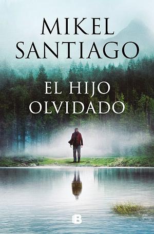 El hijo olvidado by Mikel Santiago