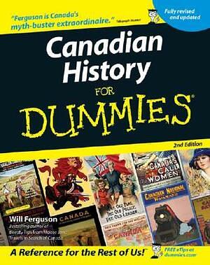 Canadian History For Dummies by Will Ferguson, Will Ferguson