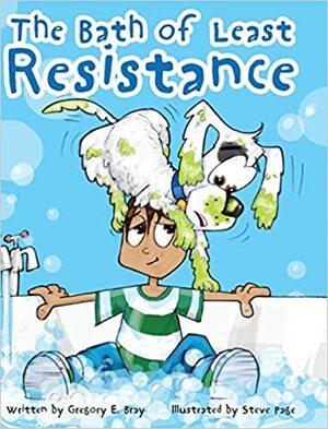 The Bath of Least Resistance by Gregory E. Bray