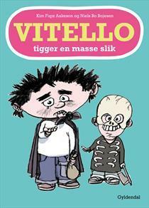 Vitello tigger en masse slik by Kim Fupz Aakeson, Niels Bo Bojesen