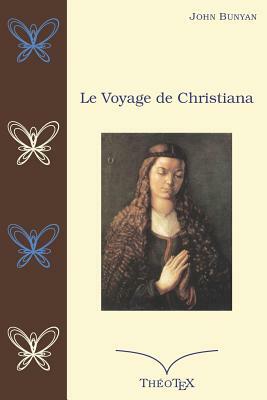 Le Voyage de Christiana by John Bunyan