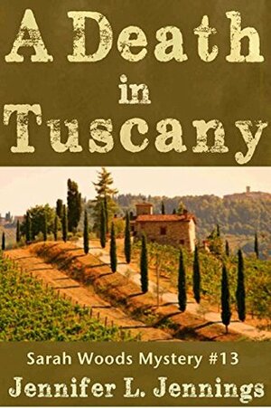 A Death In Tuscany by Jennifer L. Jennings