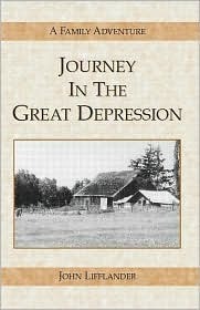 Journey in the Great Depression by John Lifflander