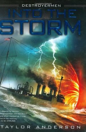 Into the Storm by Taylor Anderson