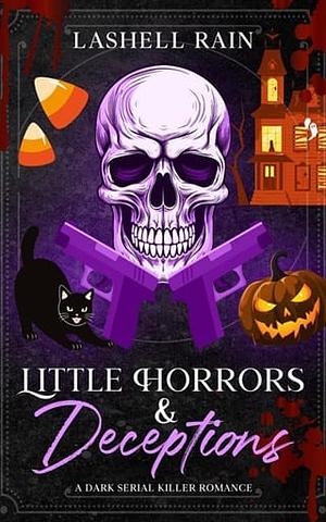 Little Horrors & Deceptions by Lashell Rain