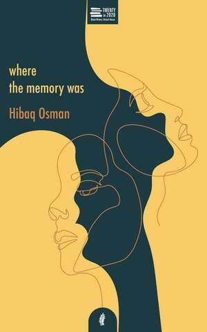 where the memory was by Hibaq Osman