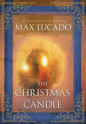 The Christmas Candle by Max Lucado