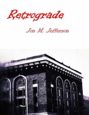 Retrograde by Jon Jefferson