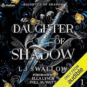 Daughter of Shadow  by LJ Swallow