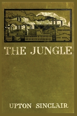 The Jungle: by upton sinclair s book paperback by Upton Sinclair
