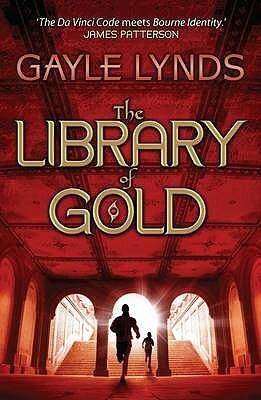 The Library of Gold by Gayle Lynds
