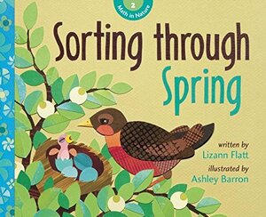 Sorting through Spring by Lizann Flatt, Ashley Barron