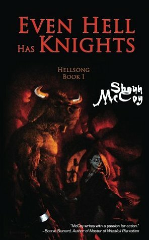Even Hell Has Knights by Shaun O. McCoy