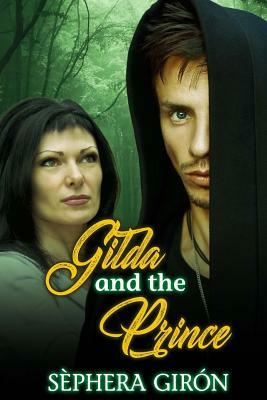 Gilda and the Prince by Sèphera Girón