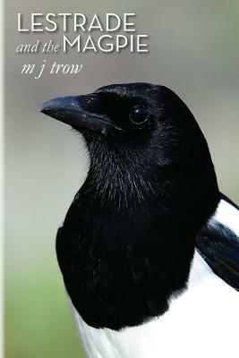 Lestrade and the Magpie by M.J. Trow