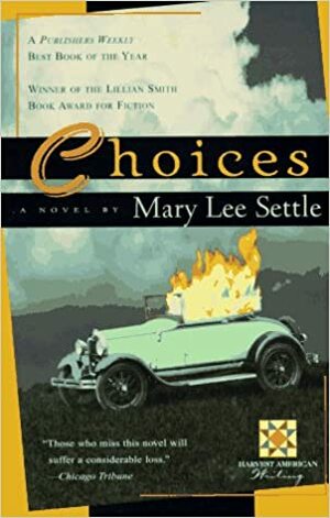 Choices by Mary Lee Settle