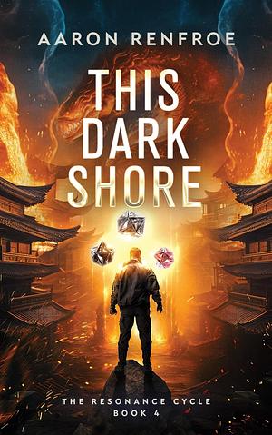 This Dark Shore by Aaron Renfroe