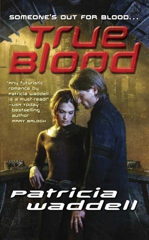 True Blood by Patricia Waddell