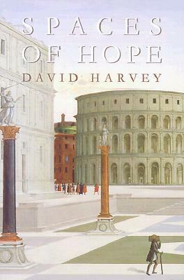 Spaces of Hope by David Harvey