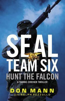 Hunt the Falcon by Ralph Pezzullo, Don Mann