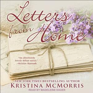 Letters from Home by Kristina McMorris